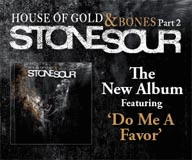 Stone Sour "House of Gold & Bones Part 2"